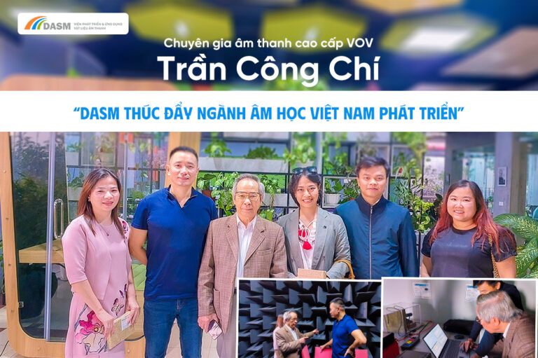 Senior VOV Sound Engineer Tran Cong Chi: DASM is Driving the Development of Vietnam’s Acoustics Industry