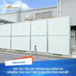 Viện Dasm – Đơn Vị Hàng Đầu Trong Đo Lường Tiếng Ồn Và Nghiệm Thu Giải Pháp Giảm Ồn Cho Nhà Máy Công Nghiệp