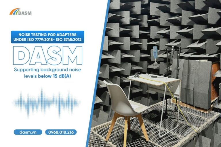 DASM – Vietnam’s No 1 Adapter Noise Testing Lab Under ISO Standards