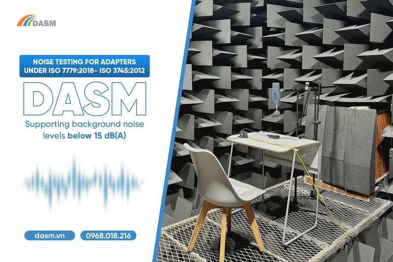 DASM – Vietnam’s No 1 Adapter Noise Testing Lab Under ISO Standards