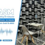 Dịch Vụ Đo Tiếng Ồn Adapter Theo ISO 7779:2018 & 3745:2012 Tại DASM