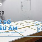 Hệ Số Tiêu Âm Bao Nhiêu Là Tốt? DASM Đơn Vị Đo Kiểm Âm Học Số 1 Việt Nam