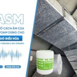 Xác Định Khả Năng Cách Âm của Vật Liệu Foam Trong Ống Gió HVAC: Vì Sao Cần Kết Hợp Tiêu Chuẩn Iso 7235:2023 & Iso 3745:2012?