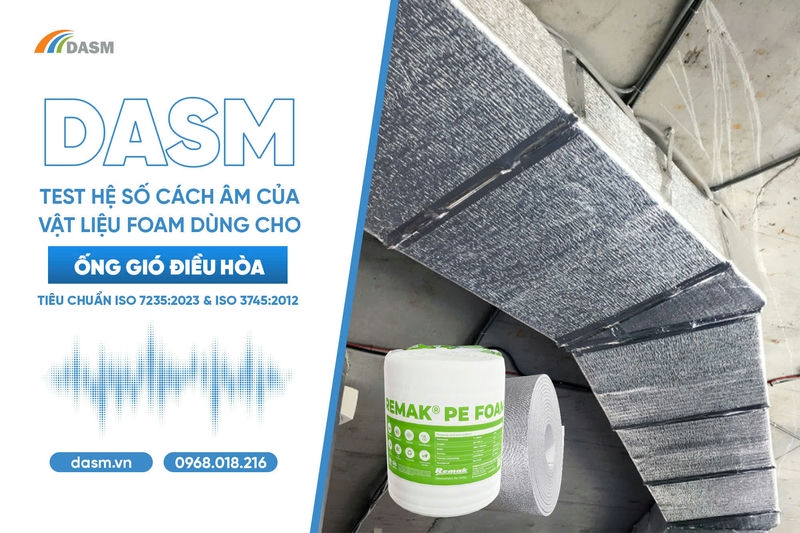 Để xác định khả năng cách âm của foam trong ống gió HVAC, bắt buộc phải áp dụng tiêu chuẩn ISO 7235:2023 kết hợp ISO 3745:2012