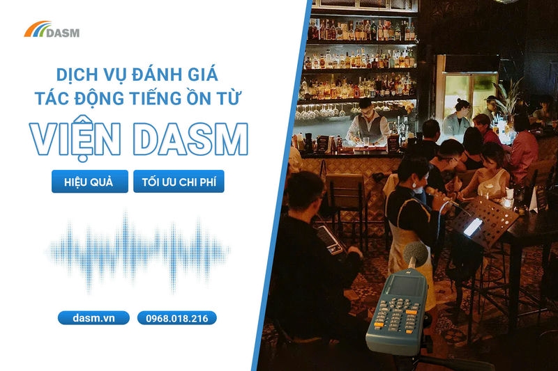 Đánh giá tác động tiếng ồn là một trong những dịch vụ nổi bật của viện DASM