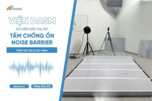 DASM thử nghiệm hấp thụ âm cho tấm chống ồn nhôm đục lỗ